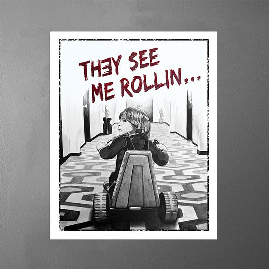 They See Me Rollin – Art Print